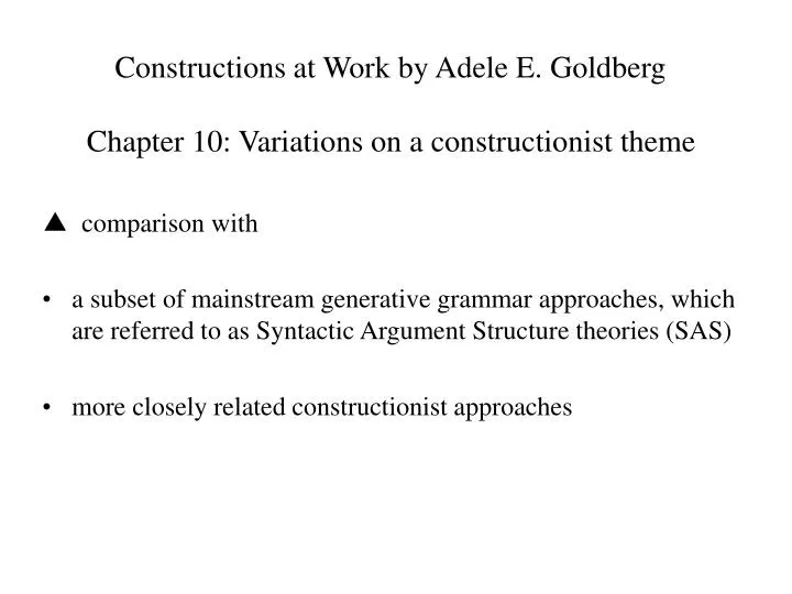 constructions at work by adele e goldberg chapter 10 variations on a constructionist theme