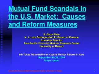 Mutual Fund Scandals in the U.S. Market: Causes and Reform Measures