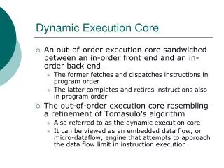 Dynamic Execution Core