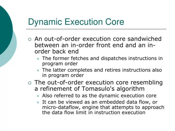 dynamic execution core
