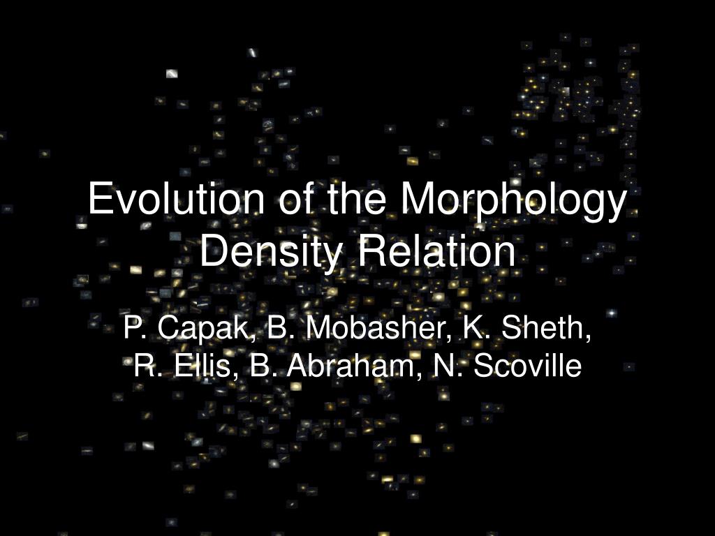 PPT - Evolution of the Morphology Density Relation PowerPoint ...