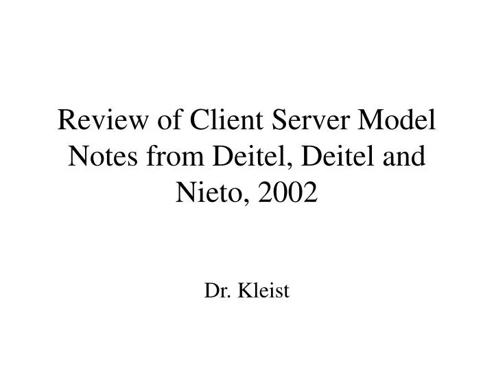 review of client server model notes from deitel deitel and nieto 2002