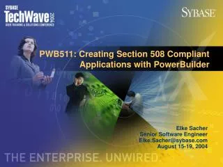 PWB511: Creating Section 508 Compliant Applications with PowerBuilder