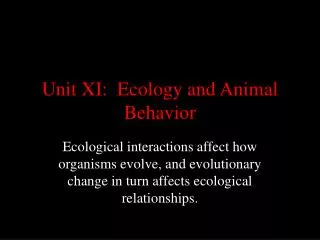 Unit XI: Ecology and Animal Behavior