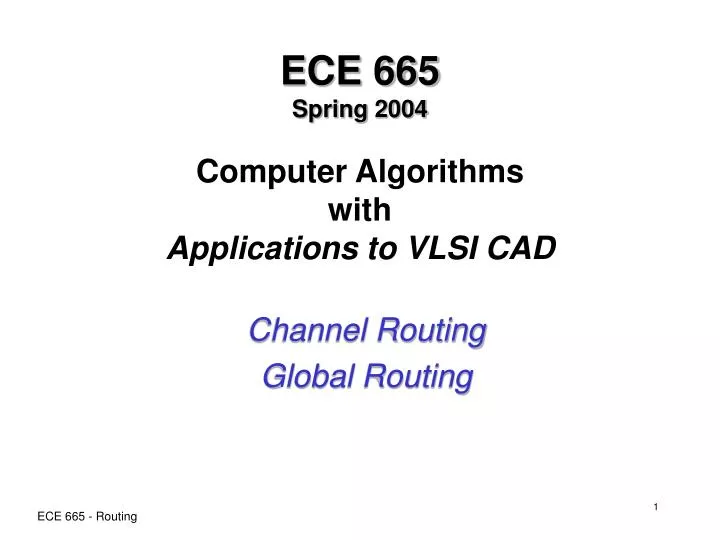 ece 665 spring 2004 computer algorithms with applications to vlsi cad