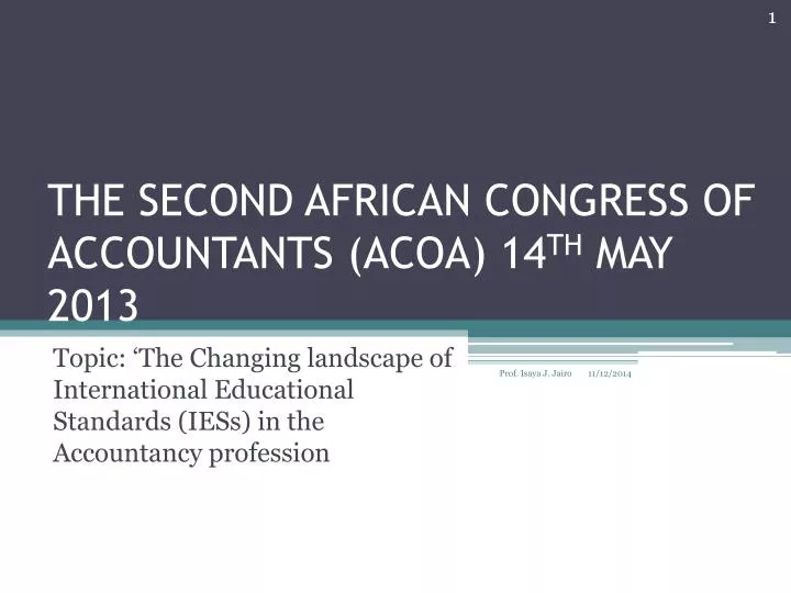 the second african congress of accountants acoa 14 th may 2013