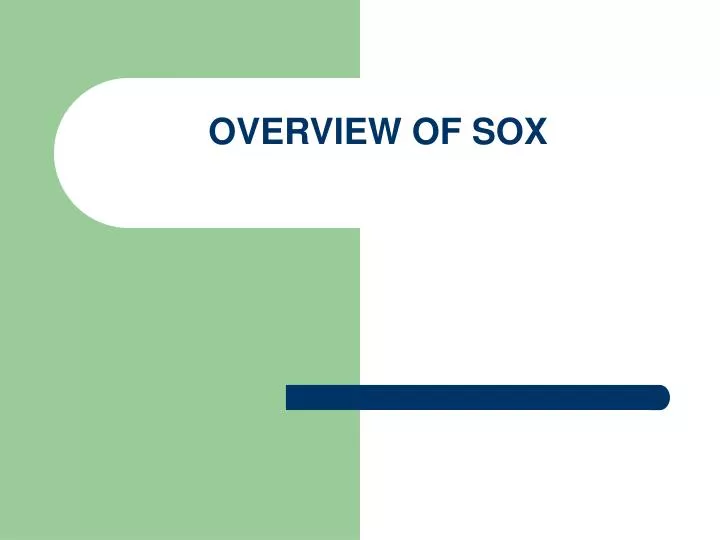 overview of sox