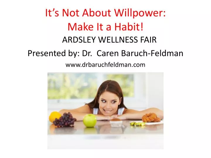 it s not about willpower make it a habit