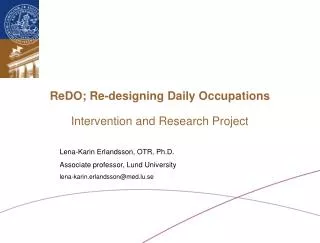 ReDO; Re-designing Daily Occupations Intervention and Research Project