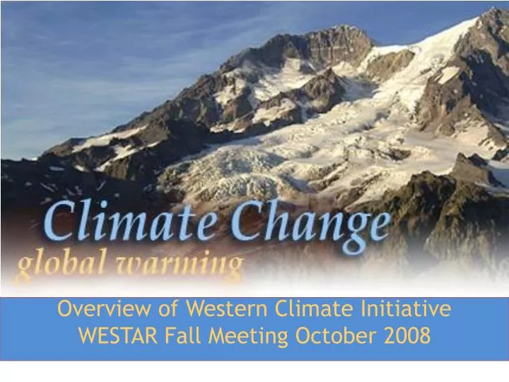 overview of western climate initiative westar fall meeting october 2008