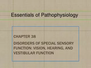 Chapter 38 Disorders of Special Sensory Function: Vision, Hearing, and Vestibular Function
