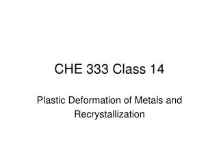 CHE 333 Class 14