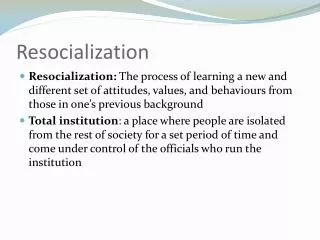 Resocialization