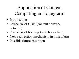 Application of Content Computing in Honeyfarm