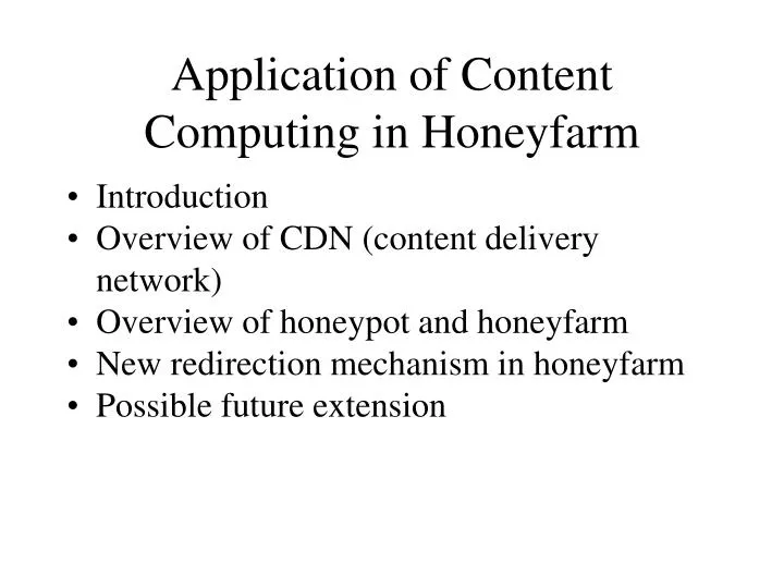 application of content computing in honeyfarm