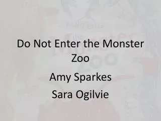 Do Not Enter the Monster Zoo