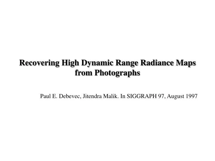 recovering high dynamic range radiance maps from photographs