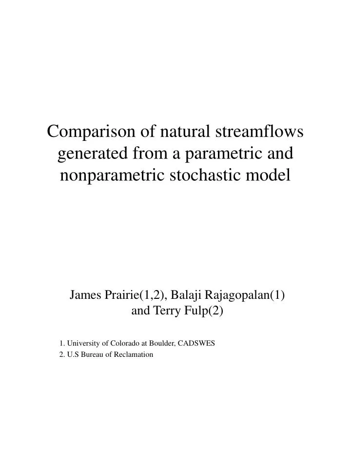 comparison of natural streamflows generated from a parametric and nonparametric stochastic model