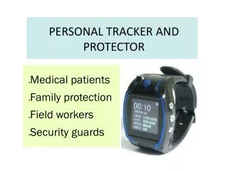 PERSONAL TRACKER AND PROTECTOR