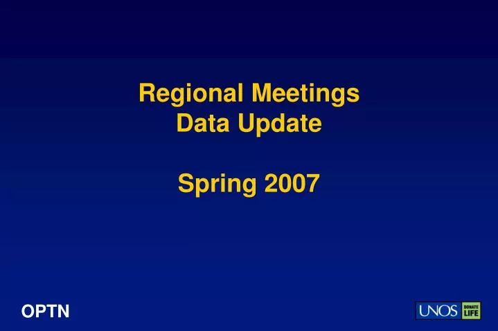 regional meetings data update spring 2007