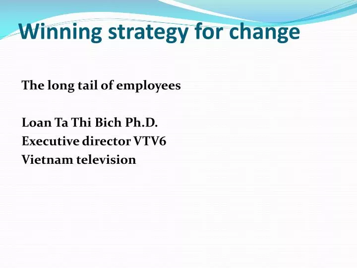 winning strategy for change