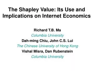 The Shapley Value: Its Use and Implications on Internet Economics