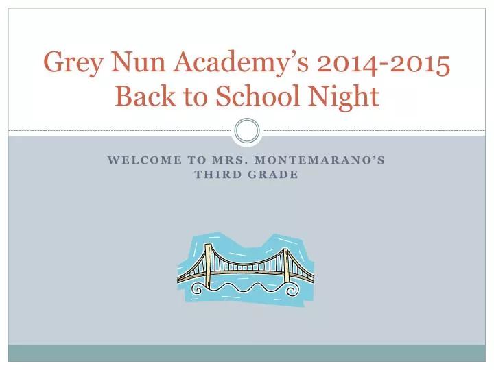 grey nun academy s 2014 2015 back to school night