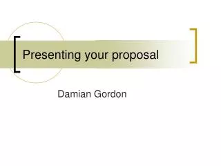 Presenting your proposal