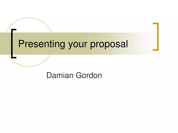 presenting your proposal