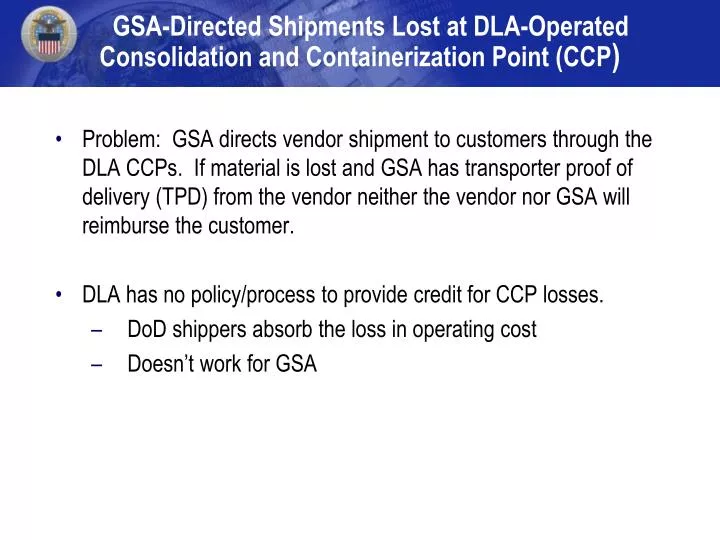 gsa directed shipments lost at dla operated consolidation and containerization point ccp