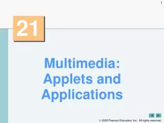 Multimedia: Applets and Applications