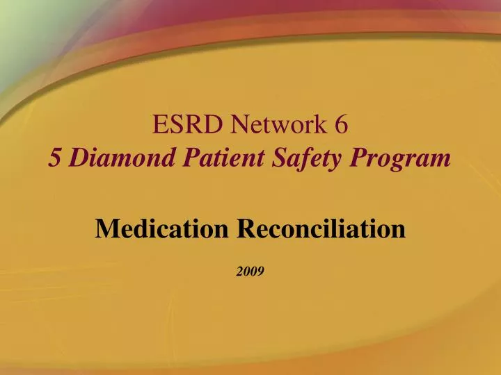 esrd network 6 5 diamond patient safety program