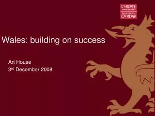 Wales: building on success