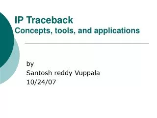 IP Traceback Concepts, tools, and applications