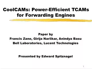 CoolCAMs: Power-Efficient TCAMs for Forwarding Engines