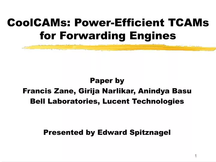 coolcams power efficient tcams for forwarding engines