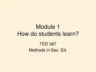 Module 1 How do students learn?