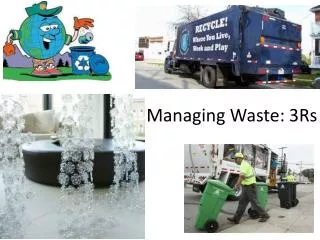 Managing Waste: 3Rs