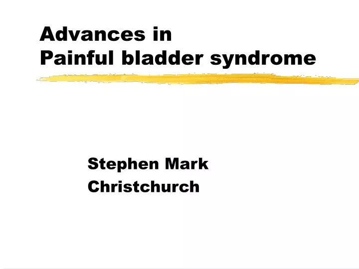advances in painful bladder syndrome