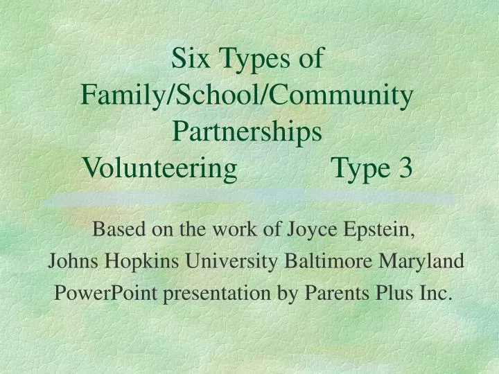 six types of family school community partnerships volunteering type 3
