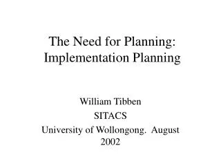 The Need for Planning: Implementation Planning