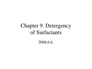 Chapter 9. Detergency of Surfactants