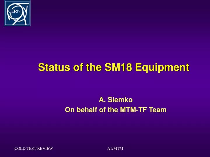 status of the sm18 equipment