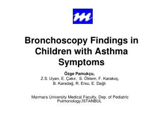 Bronchoscopy Findings in Children with Asthma Symptoms