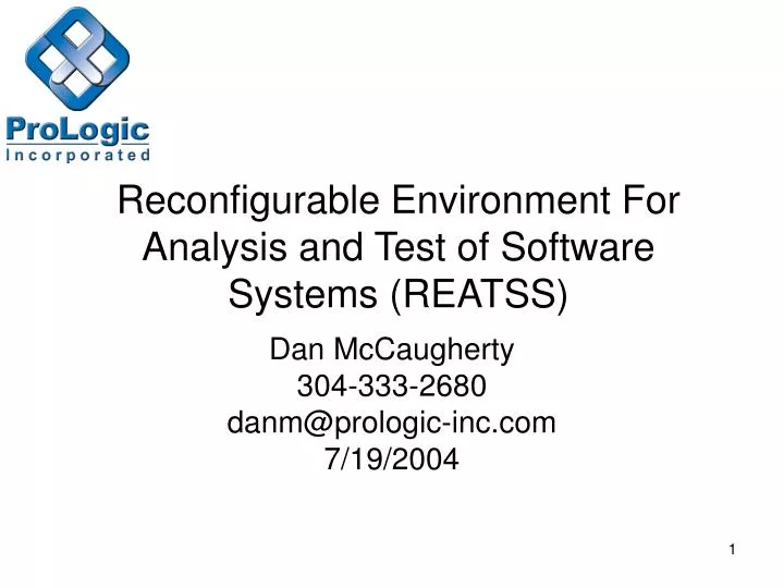 reconfigurable environment for analysis and test of software systems reatss