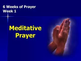 6 Weeks of Prayer Week 1