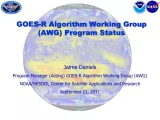 GOES-R Algorithm Working Group (AWG) Program Status