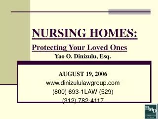 NURSING HOMES: Protecting Your Loved Ones