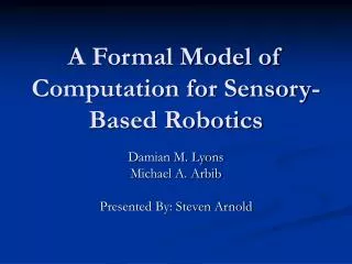 A Formal Model of Computation for Sensory-Based Robotics