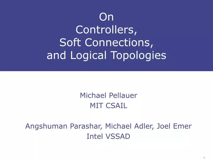 on controllers soft connections and logical topologies